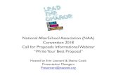 National AfterSchoolAssociation (NAA) Convention 2018 Call ... · NAA Convention - where afterschool professionals and leaders gather to get inspired, connected, learn, and share!