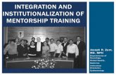 INTEGRATION AND INSTITUTIONALIZATION OF MENTORSHIP …fogartyfellows.org/wp-content/uploads/2015/01/8DZunt.pdf · 1/8/2015  · mentorship •Lack of academic mentorship program Challenges