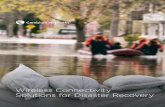 Wireless Connectivity Solutions for Disaster Recovery · rapidly deployed to make a difference in the event of a disaster. Benefits: Reliable – With millions of wireless broadband
