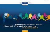 Employment and Social Developments · 2015-04-14 · Employment and Social Developments in Europe 2014 European Commission Directorate-General for Employment, Social Affairs and Inclusion