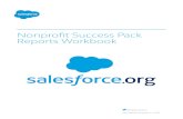 Nonprofit Success Pack Reports Workbook · 2019-12-12 · TUTORIAL: Customize the 10% Projection Report..... 11 TUTORIAL: Customize the Memberships ... TUTORIAL: Customize the Closed/Won