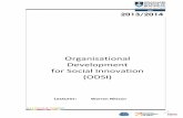 Organisational! Development! for!Social!Innovation! (ODSI)gsbblogs.uct.ac.za/berthacentre/files/2014/08/ODSI... · 2014-08-20 · some daily organizational practices that help to