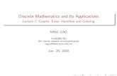 Discrete Mathematics and Its Applicationsdase.ecnu.edu.cn/...2020_Spring/slides/7_graph_75.pdf · Outline 1 Euler Paths and Circuits 2 Hamilton Paths and Circuits 3 Planar Graphs