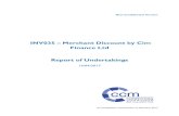 INV035 Merchant Discount by Cim Finance Ltd Report of ...€¦ · Cim Finance Ltd proposes to change its current mechanism used to determine and charge merchant discounts to merchants