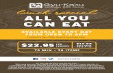 ALL YOU CAN EAT - Gyu-Kaku Japanese BBQ · ALL YOU CAN EAT RULES AND RESTRICTIONS *Whole party must order Lunch Special All You Can Eat course. There is a 70 minute time limit for