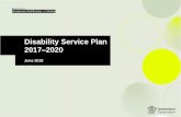Disability Service Plan 2017 2020€¦ · Department of Employment, Small Business and Training – Disability Service Plan - 4 - About Disability Service Plans (DSPs) 1. Purpose