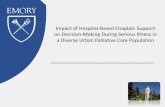 Impact of Hospital-Based Chaplain Support on Decision ... · • Palliative care team: 2.0 FTE physicians, 2.0 FTE nurse practitioners, 1.0 FTE palliative care chaplain. • Chaplain