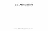 18. Artificial life€¦ · Lecture 21 – 580667 Artificial Intelligence (4ov / 8op) 18.2 Central concepts Emergence – Complex global behavior appears from simple local behaviors