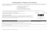 Kindergarten: Children As Citizens...American symbols, holidays, and traditions The Arizona History and Social Science Standards assume students have regular standards-based social