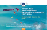 Horizon 2020: Open to the world · 2019-02-24 · 23 Calls under Work Programme 2018-2020 Europe in a changing world – Inclusive, innovative and reflective societies - Call: H2020-SC6-GOVERNANCE-2018-2019-2020