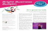 Bright Business · 2017/7/6  · Bright Business Bulletin, July 2017 Featured businesses… CIMA MiPs Michael’s Minutes If you walk 15 minutes at the beginning and end of the day,