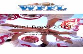 Mini-Bowl 2019 · 2016 – 2019 – 2022 Bracket) R1-R4 / R2-R3 2019 North First Round – Sat 10/5 Quarterfinals – Sat 10/12 Semifinals – Sat 10/19 Mini Bowl – Sat 10/26