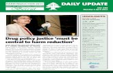 DAILY UPDATE - Harm Reduction International · 2 – Daily Update – DAY ONE – Monday 4 April 2011 The Daily Update is produced on behalf of IHRA by CJ Wellings Ltd, pub-lishers