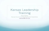 Kansas Leadership Training - KCDD · Provides training, support and empowerment to anyone seeking solutions to challenges associated with communities, organizations or civic engagement.
