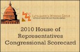 2010 House of Representatives Congressional Scorecard€¦ · House of Representatives Scorecard on Latin America 2010 Here is a catalog of how your representative voted on the most