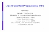 Leigh Tesfatsion - Iowa State University4 Object-Oriented Programming (OOP) ÁAn object is a software entity containing attributes plus methods that act on these attributes. ÁAn object