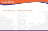 Research X-ray Safety Fundamentals - Clemson Universitymedia.clemson.edu/research/safety/Xray Training 2013.pdf · Safety interlocks may consist of switches or other devices that