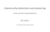 Community detection and clustering · Community detection by clustering • First, define a metric between nodes – Either compute intrinsic metrics like all pairs shortest paths