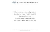 ComponentSpace SAML for ASP.NET Salesforce Service ... · ComponentSpace SAML for ASP.NET Salesforce Service Provider Integration Guide 2 The identity provider Login URL is the SSO