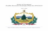 Vermont Traffic Records Strategic Plan for FFY2018 · 2018-12-21 · Vermont Traffic Records Strategic Plan Federal Fiscal Year 2019 July 1, 2018 Page 9 Yes The TRCC has the authority