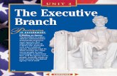 The Executive Branch€¦ · dates for the presidency had no previous political experience, with Dwight D. Eisenhower as the most recent example. Since 1900, candidates who have served