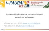Practices of English Medium Instruction in Brazil: a mixed-method analysis of English Mediu… · a mixed-method analysis •Simone Sarmento, UFRGS simone.sarmento@ufrgs.br •Laura