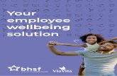 Your employee wellbeing solution - Health Insurance · to wellbeing We assess health and wellbeing requirements and create a tailor-made package to cater for the needs of every organisation