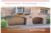 Signature Carriage - Amazon Web Services · 2018-09-21 · Meeting rail Signature® Carriage Wood doors combine the classic swing-open appearance and detailing of carriage house wood