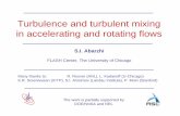 Turbulence and turbulent mixing in accelerating and rotating flowsflash.uchicago.edu/.../turbworkshop/snezhana_turbulenceworkshop2… · Turbulence and turbulent mixing in accelerating