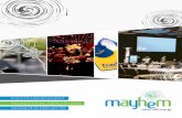 EVENTS MANAGEMENT PROMOTIONAL MERCHANDISE …mayhemcorp.com.au/.../2015/01/Mayhem-Corporate-Profile.pdf · 2015-01-15 · EVENTS MANAGEMENT Mayhem co-ordinate and facilitate over