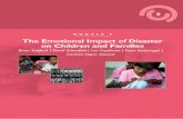 The Emotional Impact of Disaster on Children and FamiliesFactors that Influence the Emotional Impact on Children in Disaster Situations Events that cause a great deal of damage or