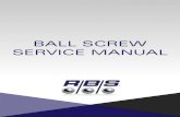 BALL SCREW SERVICE MANUAL - Rockford Ball Screw€¦ · assembly. 2 Align the ball nut assembly to match the image in figure 4. 3 The tangs of the coupler are to be aligned to mate
