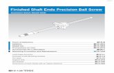 Finished Shaft Ends Precision Ball Screw · Screw shafts and nuts are compactly designed. When a support unit and a nut bracket are com-bined with a Ball Screw, the assembly can be