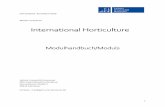 International Horticulture · 2020-06-17 · International Horticulture Modulhandbuch/Moduls ... As a basis for seminar discussions serve introductory articles and book chapters.