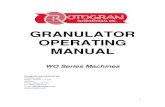 GRANULATOR OPERATING MANUAL · 4 Rotogran granulators are designed to granulate plastic scrap resulting from the production of injection molded, blow molded, extruded, thermoformed,