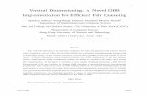 1 Vertical Dimensioning: A Novel DRR Implementation for ...dimitris/PAPERS/CC08-VD.pdf · Queueing (STFQ) [8], Self-Clocked Fair Queueing (SCFQ) [9], and Virtual Clock (VC) [10] are