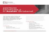 22075VIC Certificate II in Auslan (Brisbane) - Deaf …...THE 22075VIC CERTIFICATE II IN AUSLAN* PREPARES STUDENTS FOR SIMPLE COMMUNICATION WITH DEAF AND HARD OF HEARING INDIVIDUALS