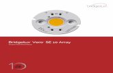 Bridgelux Vero SE 10 Array · 2020-01-03 · Introduction Vero® SE Series is a revolutionary light source system that integrates Bridgelux’s seventh generation COB technology with