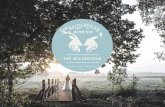 THE WILDERNESS€¦ · A true Outdoor Wedding Venue in the heart of rural Kent WHY THE WILDERNESS? . WHAT MAKE THE WILDERNESS DIFFERENT TO OTHER VENUES? The Wilderness is a truly