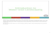 Introduction to Water-wise Landscaping · Welcome to Introduction to Water-wise Landscaping. Water-wise landscaping, also known as xeriscape, isn’t just a landscape style, it is