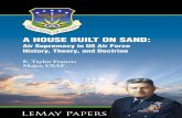 A House Built on Sand: Air Supremacy in US Air Force History, … · 2020-04-16 · A House Built on Sand: Air Supremacy in US Air Force History, Theory, and Doctrine E. Taylor Francis,