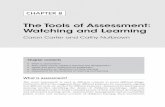 The Tools of Assessment: Watching and Learning · • National policy on assessment of early learning • Assessment for the purposes of teaching and learning What is assessment?