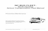 NC BUS FLEET...North Carolina State Board of Education Policy EEO-H-005 1 Adopted March 3, 2011 NC BUS FLEET: North Carolina School Transportation Fleet Manual Preventive Maintenance
