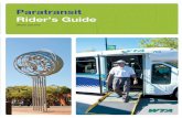 Paratransit Rider’s Guide Riders Guide.pdfTravel Training Travel training can help you learn how to ride fi xed route buses. If you have questions, or would like to receive trav-el