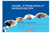 AGE-FRIENDLY WINDSOR · AGE-FRIENDLY WINDSOR │ Age-friendly Final Report 2017 9 2012 June 2012 – City Council proclaims June as Seniors’ Month in Windsor. June 2012 - Age-friendly
