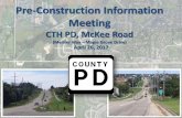 Pre-Construction Information Meeting · • 2012 – 2014 – CTH M & S • 2017 – 2019 – CTH PD • 2017 – 2019 – Mid Town Rd. Project Purpose & Need • Poor Pavement Condition