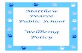 Matthew Pearce Public School Wellbeing Policy · 2019-02-09 · The school community will: accept shared responsibility for the implementation of the school Wellbeing Policy, based