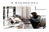 3 Elements Your Website Must Have - MarketingCourse.org · 5/3/2018  · 3 ELEMENTS YOUR WEBSITE MUST HAVE 3 Every successful website has perfected, to the best of their ability,