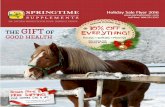 HORSES PEOPLE gifˇ of - Amazon S3 · 2016-11-30 · SPRINGTIME supplements ALL NATURAL PRODUCTS FOR DOGS, HORSES & PEOPLE Holiday Sale Flyer 2016 toll-free: 800.521.3212 ˘˛’!