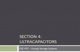 SECTION 4: ULTRACAPACITORSweb.engr.oregonstate.edu/~webbky/ESE471_files/Section 4 Ultracapacitors.pdfK. Webb ESE 471 5 Ultracapacitors - Applications Ultracapacitors are useful in
